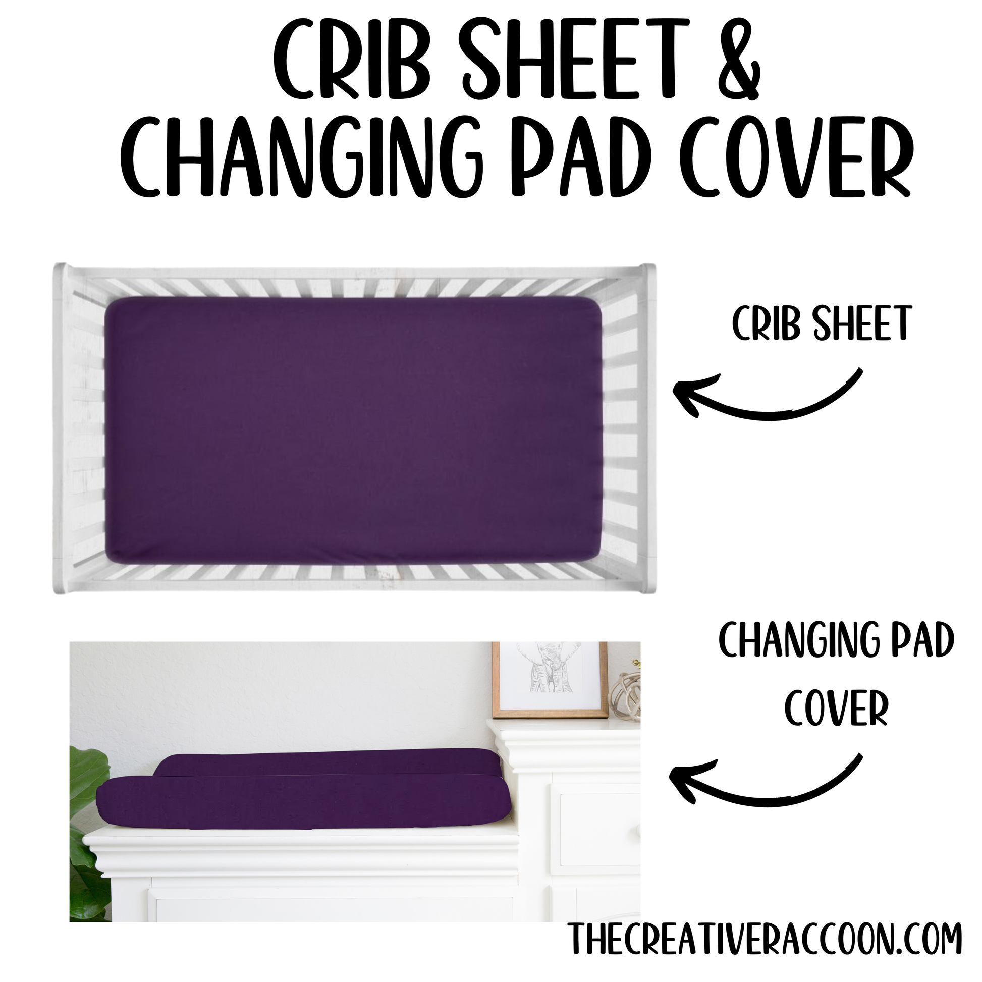 dark purple sheet & changing pad cover. Sheet available in standard crib size (28x52") & mini crib size (24x38")