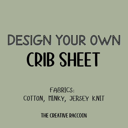 Crib Sheet: Cotton, Minky, & Jersey Knit - The Creative Raccoon