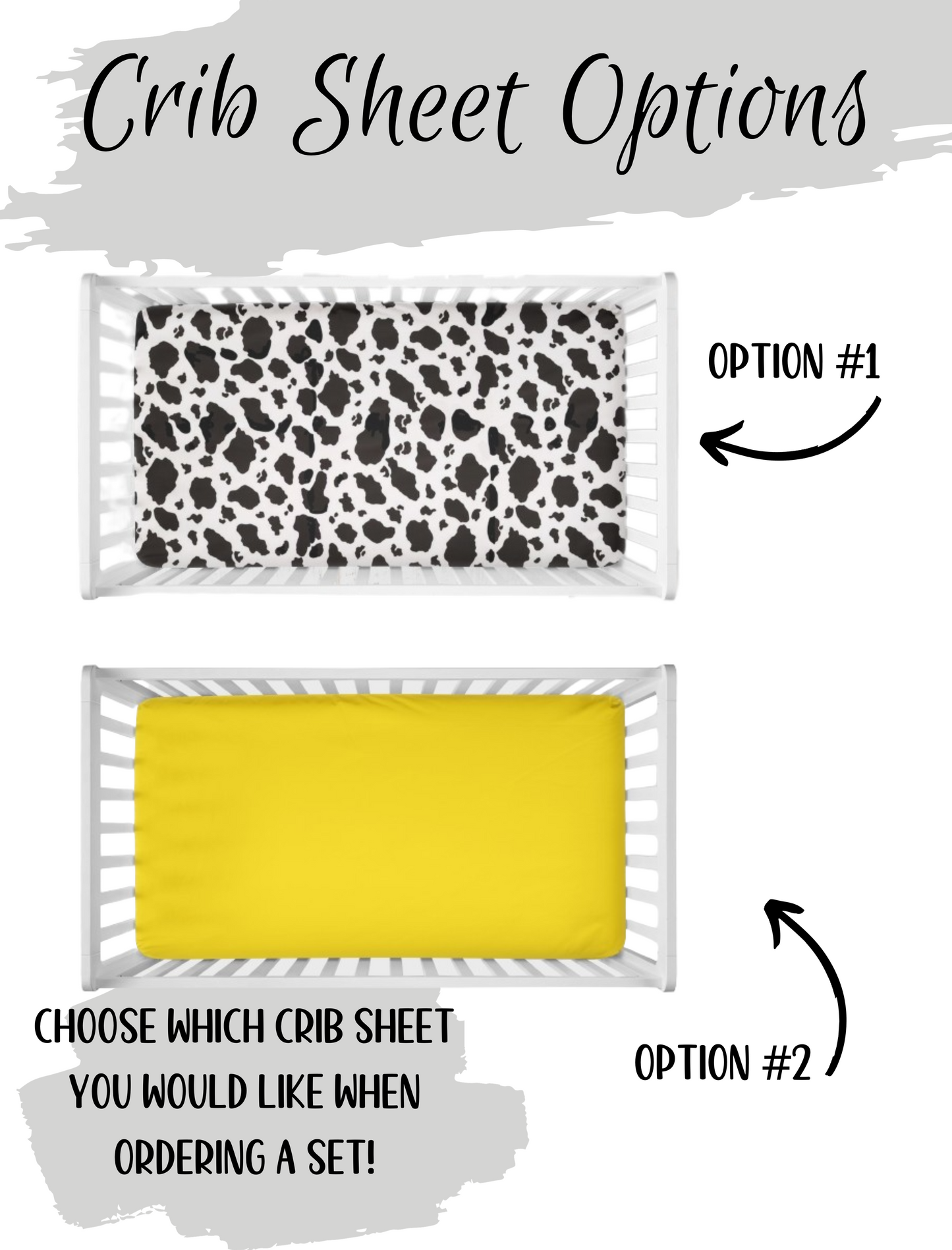 pick your crib sheet - cow print or yellow sheet